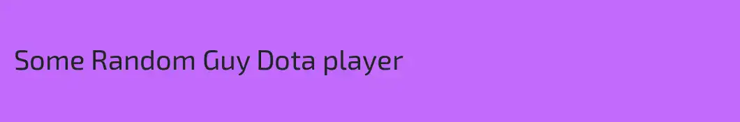 Some Random Guy Dota player